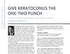 Give Keratoconus The One-Two Punch